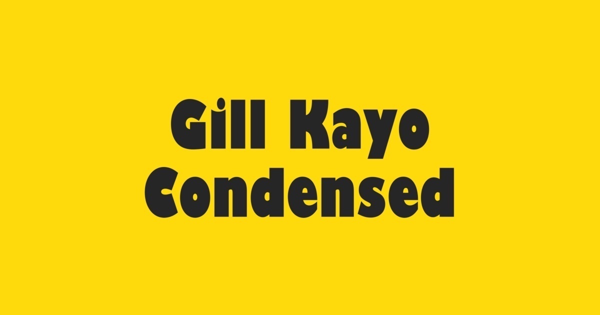 Czcionka Gill Kayo Condensed