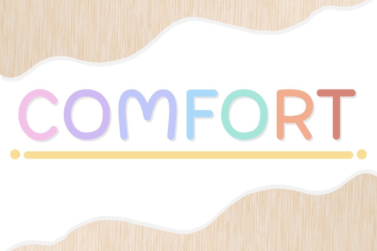 Comfort