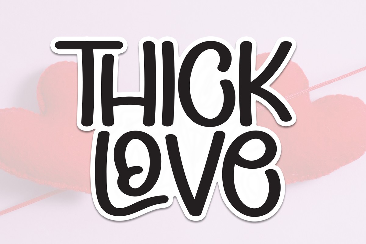 Thick Love