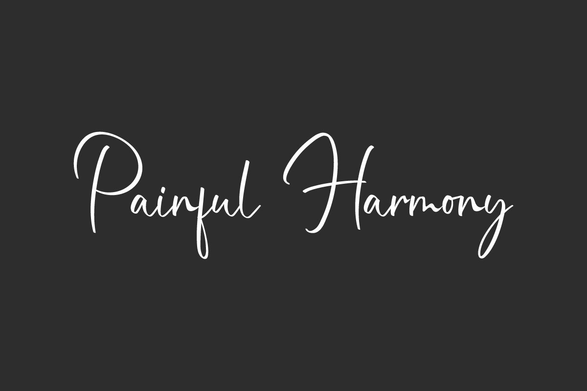 Painful Harmony